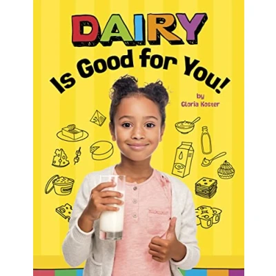 Afbeelding van Dairy Is Good for You!
