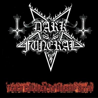 Afbeelding van Dark Funeral Teach Children To Worship Satan (CD)