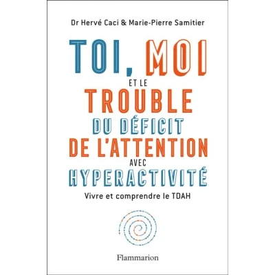 Image de Toi, moi et le trouble du déficit de l&#039;attention avec hyperactivité