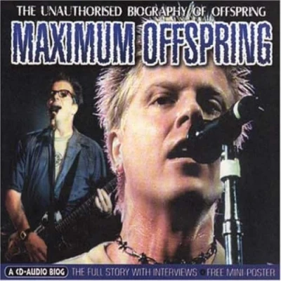 Afbeelding van Maximum Offspring: The Unauthorised Biography Of Offspring