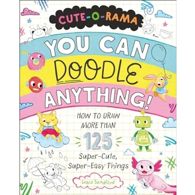 Afbeelding van Cute O Rama: You Can Doodle Anything!