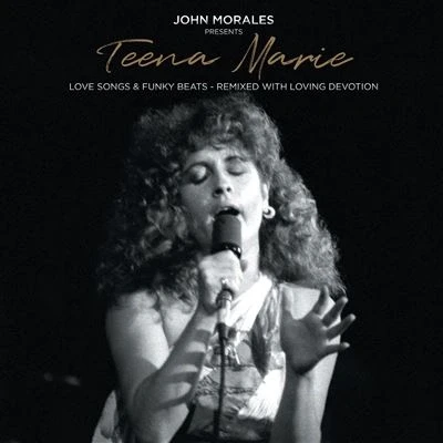 Image de John Morales Presents Teena Marie Love Songs et Funky Beats Remixed With Loving Devotion