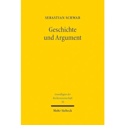 Afbeelding van Grundlagen der Rechtswissenschaft Geschichte und Argument