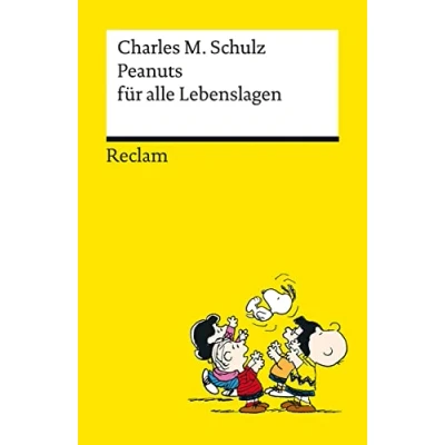 Afbeelding van Peanuts für alle Lebenslagen Die besten Lebensweisheiten von den Kultfiguren Charles M. Schulz Reclams Universal Bibliothek