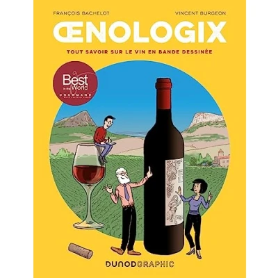 Afbeelding van OENOLOGIX TOUT SAVOIR SUR LE VIN EN BD