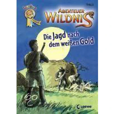 Afbeelding van Die Jagd Nach Dem Weissen Gold