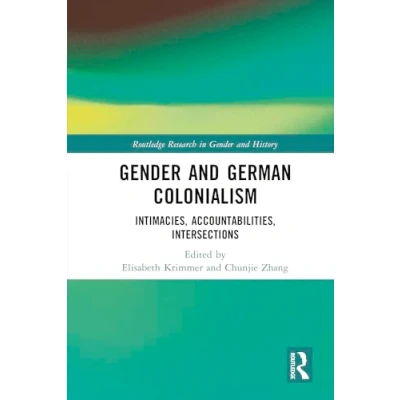 Afbeelding van Routledge Research in Gender and History German Colonialism