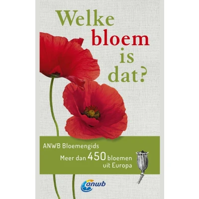 Afbeelding van Welke is dat? Natuurgidsen bloem ANWB Bloemengids