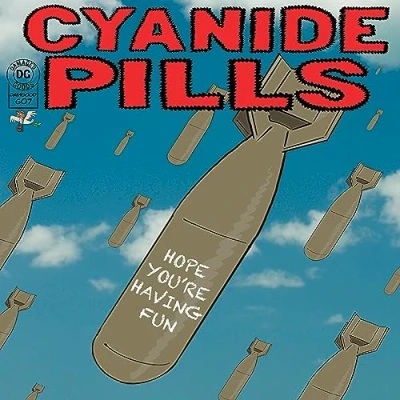 Afbeelding van Cyanide Pills Hope You&#039;re Having Fun (Single)