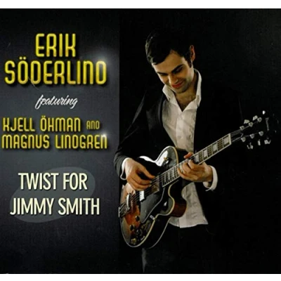 Afbeelding van Erik Soderlind Twist For Jimmy Smith (CD)