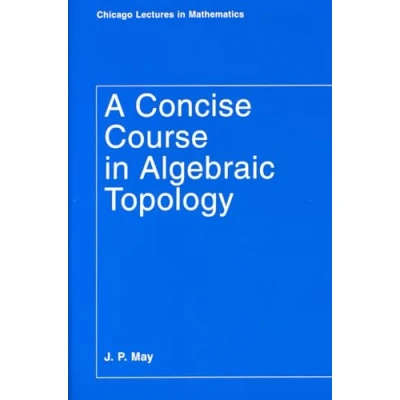 Afbeelding van Concise Course In Algebraic Topology