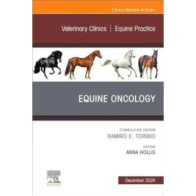 Afbeelding van The Clinics: Veterinary MedicineVolume 40 3 Equine Oncology, An Issue of Clinics North America: Practice