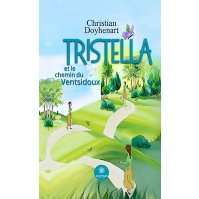Afbeelding van Tristella et le chemin du Ventsidoux