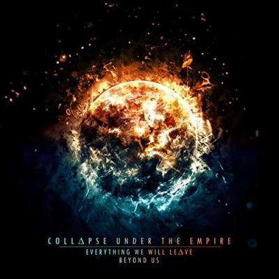Afbeelding van Collapse Under The Empire Everything We Will Leave Beyond Us (LP)