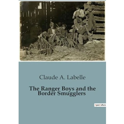 Afbeelding van the Ranger Boys and Border Smugglers