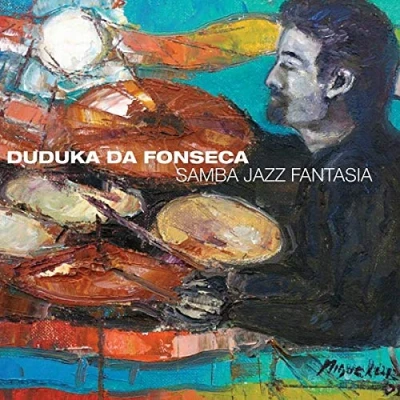 Afbeelding van Duduka Da Fonseca Samba Jazz Fantasia (CD)