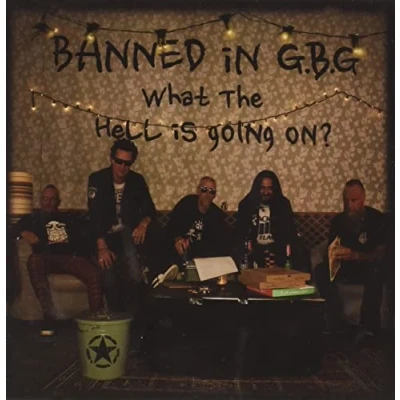 Afbeelding van Banned In G.B.G. What The Hell Is Going On? (CD)