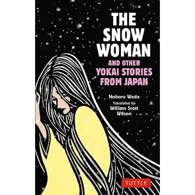 Afbeelding van The Snow Woman and Other Yokai Stories from Japan