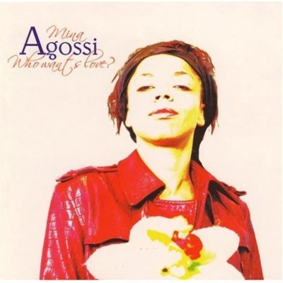 Afbeelding van Mina Agossi Who Wants Love? (CD)