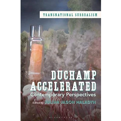 Afbeelding van Transnational Surrealism Duchamp Accelerated