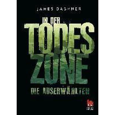 Afbeelding van Maze Runner 03. Die Auserwählten In der Todeszone