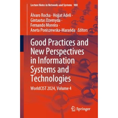 Afbeelding van Lecture Notes in Networks and Systems Good Practices New Perspectives Information Technologies
