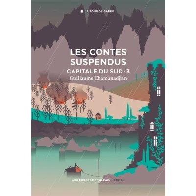 Image de Cycle de la Tour garde. Capitale du Sud T3 : les contes suspendus