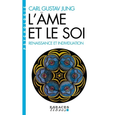 Image de L&#039;Ame et le soi (Espaces Libres Psychologie)
