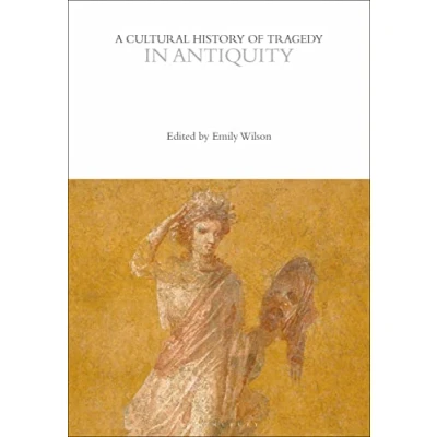 Afbeelding van The Cultural Histories Series A History of Tragedy in Antiquity