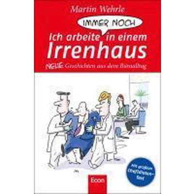Afbeelding van Ich arbeite immer noch in einem Irrenhaus