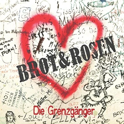 Afbeelding van Die Grenzganger Brot &amp; Rosen (CD)