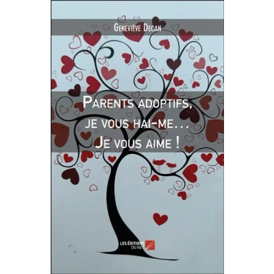 Image de Parents adoptifs, Je vous hai me… aime !