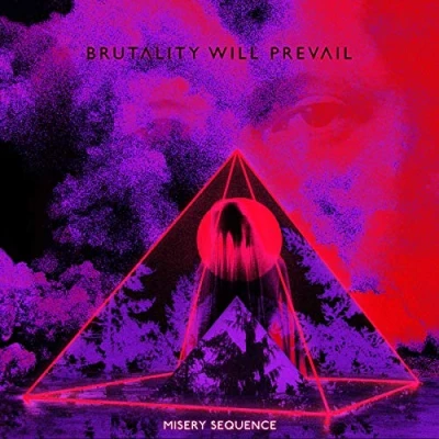 Afbeelding van Brutality Will Prevail Misery Sequence (CD)