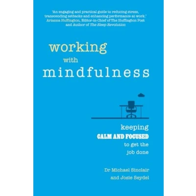 Afbeelding van Working Mindfulness Keeping Calm Focused