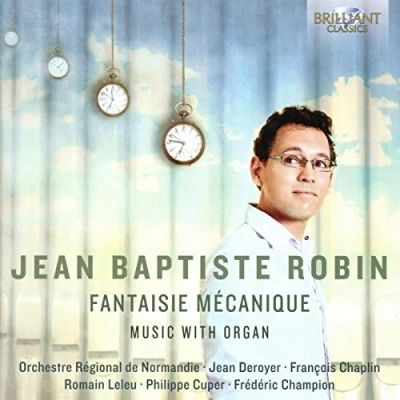 Afbeelding van Jean Baptiste Robin Robin: Fantaisie Mecanique Music Wit (CD)