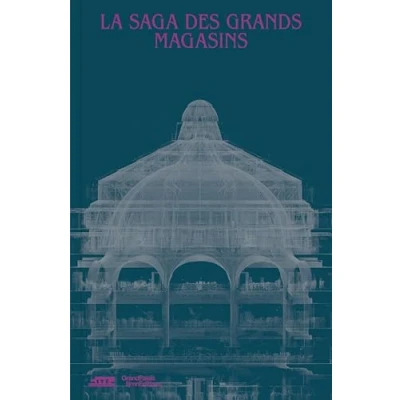 Afbeelding van LA SAGA DES GRANDS MAGASINS