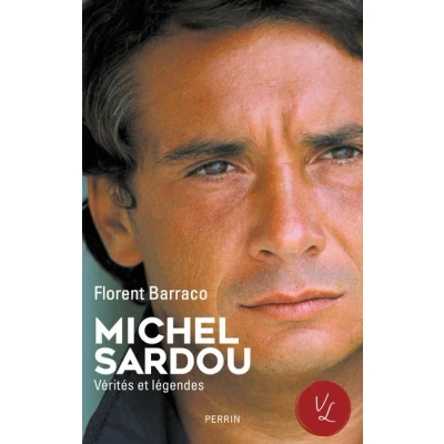 Image de Michel Sardou, Vérités &amp; Légendes