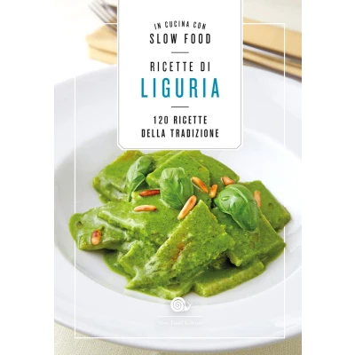 Afbeelding van ricette di Liguria. In cucina con Slow Food. 120 della tradizione