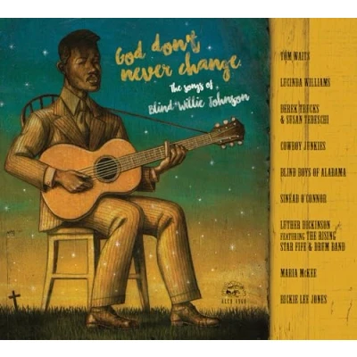 Afbeelding van God DonT Never Change: The Songs Of Blind Willie Johnson