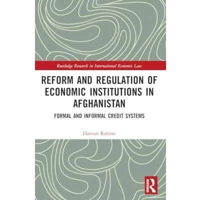 Afbeelding van Routledge Research in International Economic Law Reform and Regulation of Institutions Afghanistan