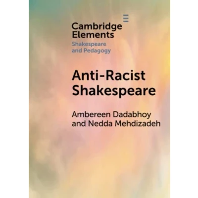 Afbeelding van Elements in Shakespeare and Pedagogy Anti Racist