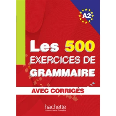 Image de Les 500 Exercices de Grammaire Livre + corrigés intégrés (A2)