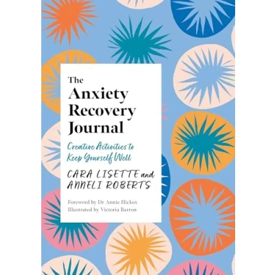Afbeelding van Creative Journals for Mental Health The Anxiety Recovery Journal