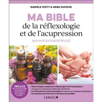 Image de Ma bible de la réflexologie et l&#039;acupression aux huiles essentielles
