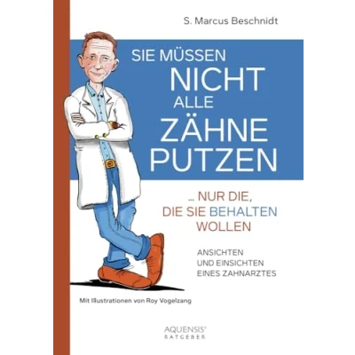 Afbeelding van Sie müssen nicht alle Zähne putzen ... nur die, die behalten wollen