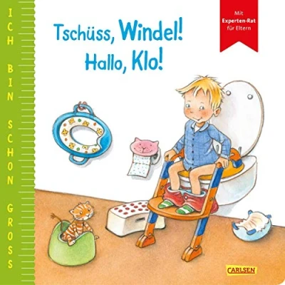 Afbeelding van Ich bin schon groß: Tschüss, Windel! Hallo, Klo!