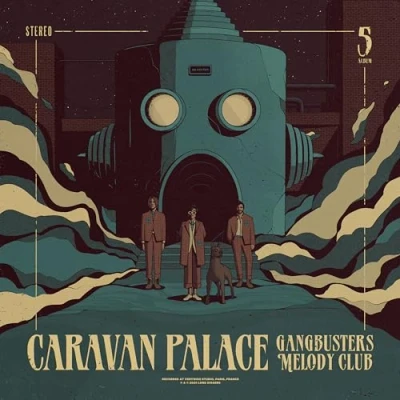 Afbeelding van Caravan Palace Gangbusters Melody Club (LP)
