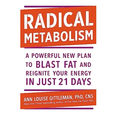 Afbeelding van Radical Metabolism A powerful plan to blast fat and reignite your energy in just 21 days