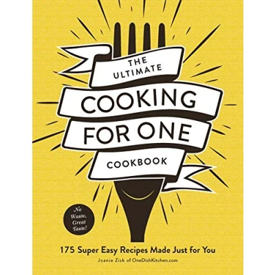 Afbeelding van The Ultimate Cooking for One Cookbook 175 Super Easy Recipes Made Just You