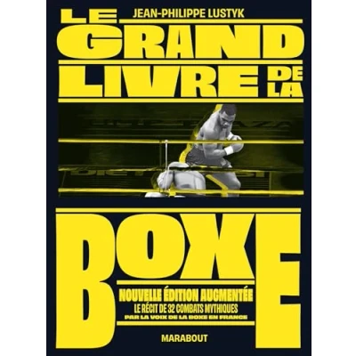 Afbeelding van LE GRAND LIVRE DE LA BOXE
